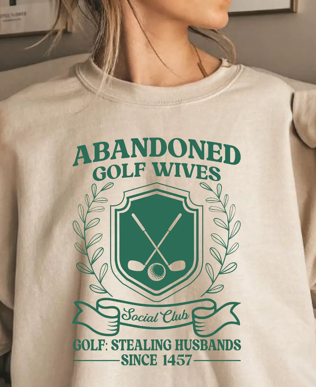 Abandoned Golf Wives Sweatshirt