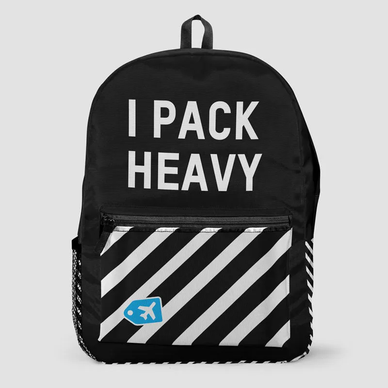 I Pack Heavy - Backpack