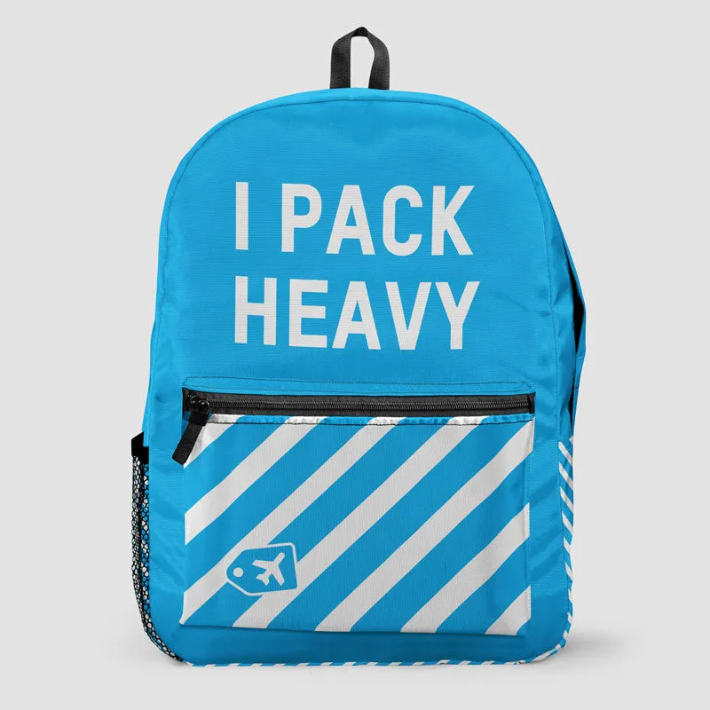 I Pack Heavy - Backpack