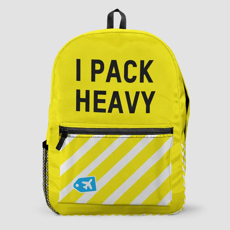 I Pack Heavy - Backpack