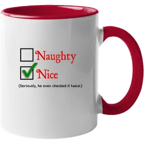 Naughty Or Nice Mug Funny Holiday Christmas Gift Idea  Mug