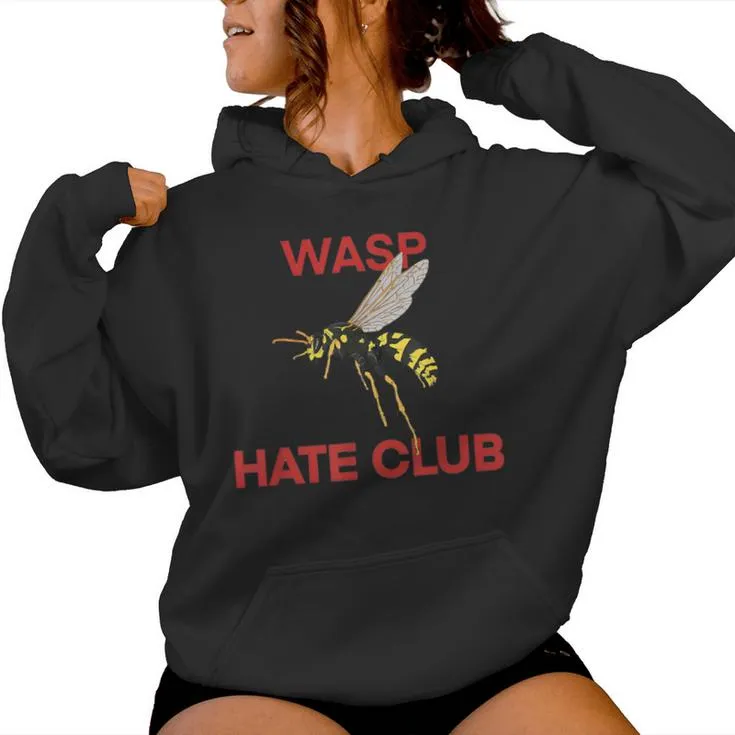 Wasp Bug Hate Club Bee Women Hoodie