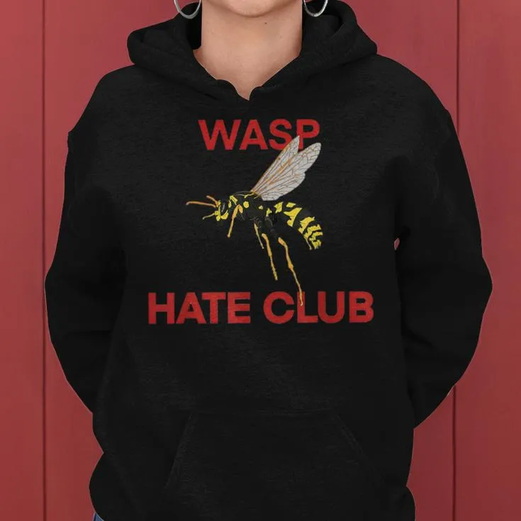 Wasp Bug Hate Club Bee Women Hoodie